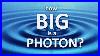 How Big Is A Visible Photon